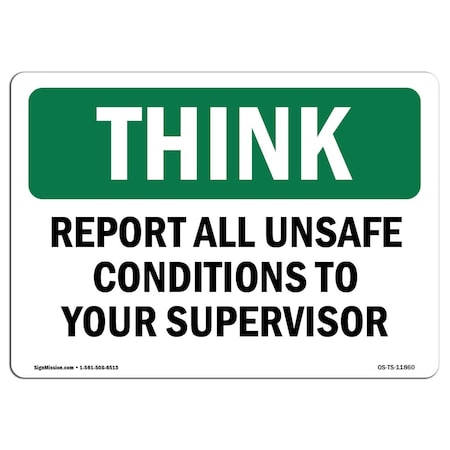 OSHA THINK Sign, Report All Unsafe Conditions Supervisor, 10in X 7in Decal